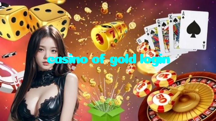 making first deposit on casino of gold login website using local payment methods in Pakistan