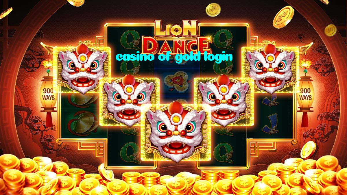 casino of gold login