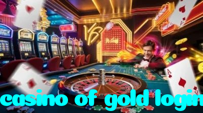 casino of gold login