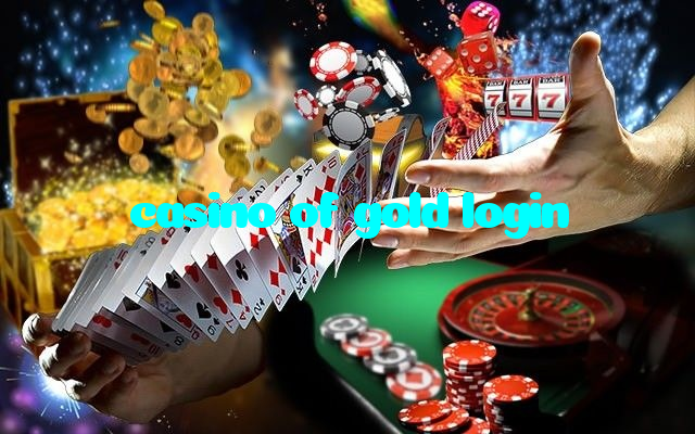 casino of gold login
