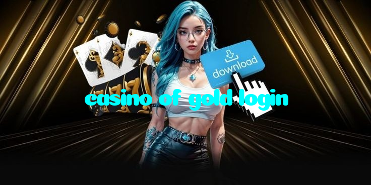 making first deposit on casino of gold login website using local payment methods in Pakistan