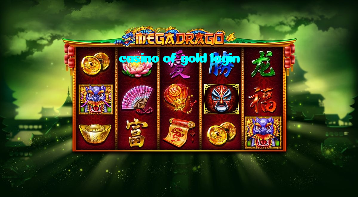 casino of gold login