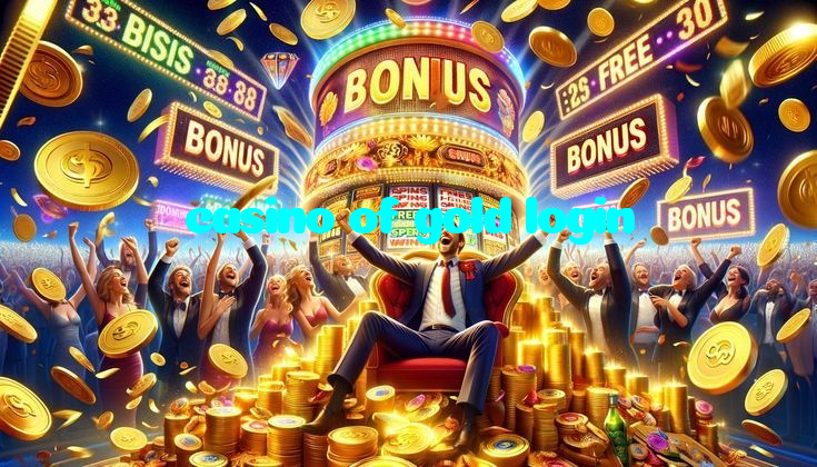making first deposit on casino of gold login website using local payment methods in Pakistan